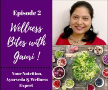 Episode 2: Diabetes Wellness | Wellness Bites with Gauri